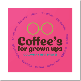 Coffee's For Grown Ups! Posters and Art